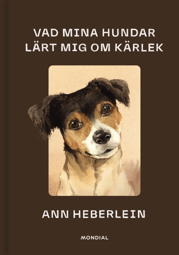 Vad mina hundar lärt mig om kärlek Online