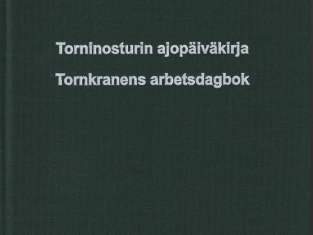 Torninosturin ajopäiväkirja For Cheap