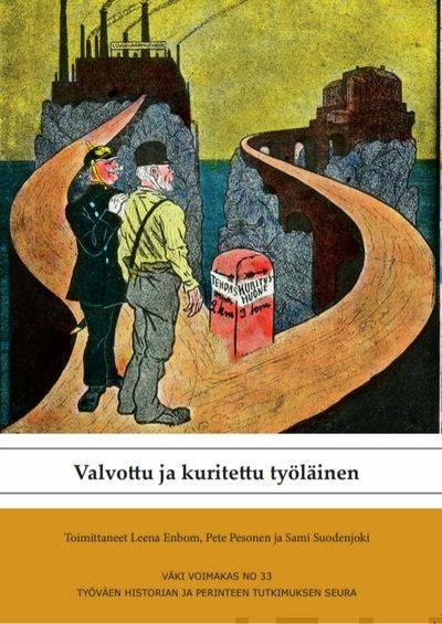 Valvottu ja kuritettu työläinen For Sale