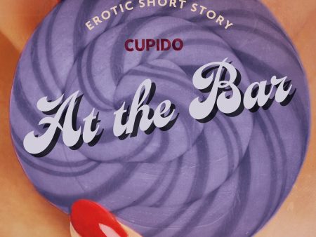 At the Bar - Erotic Short Story Hot on Sale