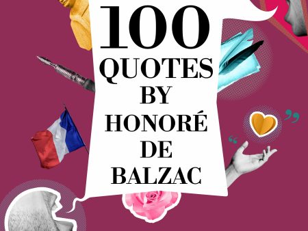 100 Quotes by Honoré de Balzac Sale