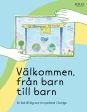 Välkommen, från barn till barn : en bok till dig som är nyanländ i Sverige For Cheap