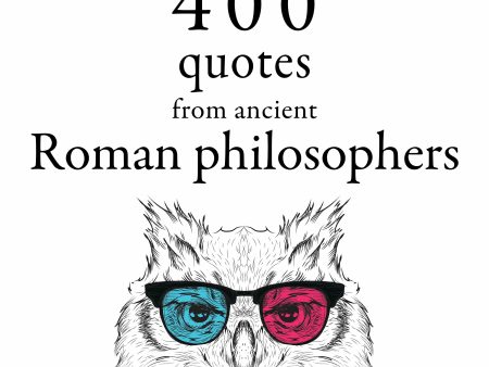 400 Quotations from Ancient Roman Philosophers For Cheap