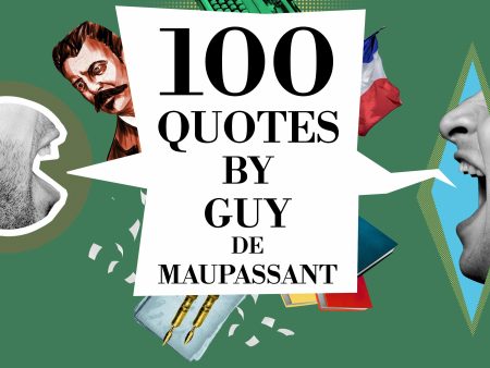 100 Quotes by Guy de Maupassant For Sale