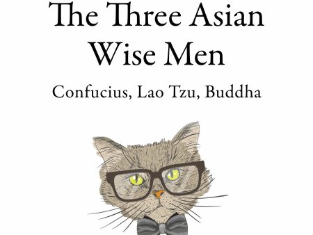 Three Asian Wise Men: Confucius, Lao Tzu, Buddha, The For Sale