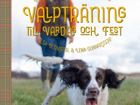 Valpträning till vardag och fest : studiehandledning For Discount