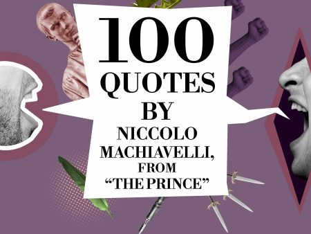 100 Quotes by Niccolo Machiavelli, from  The Prince  on Sale