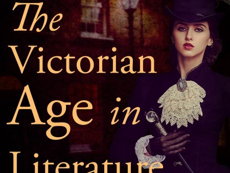 Victorian Age in Literature, The on Sale