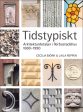 Tidstypiskt : arkitekturdetaljer i flerbostadshus 1880-1990 Cheap