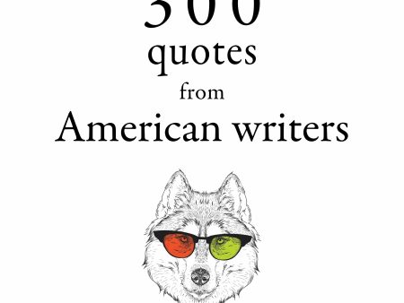 300 Quotes from American Writers Fashion