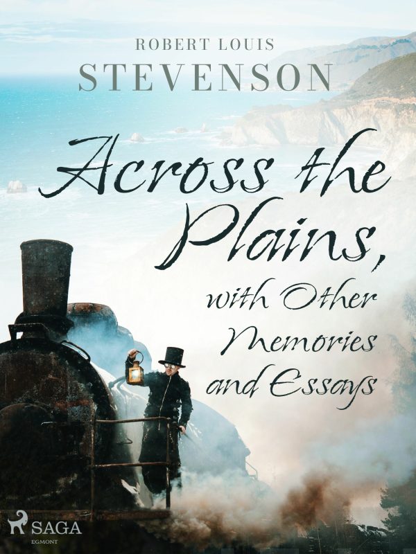 Across the Plains, with Other Memories and Essays Sale