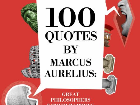 100 Quotes by Marcus Aurelius: Great Philosophers & Their Inspiring Thoughts on Sale