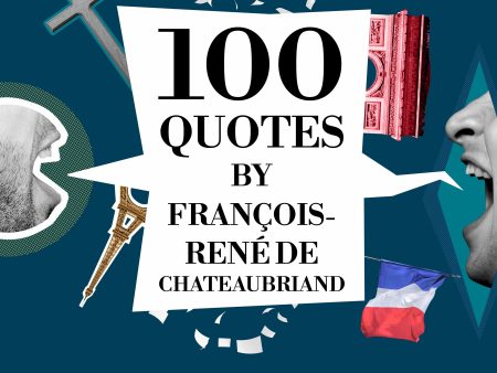 100 Quotes by François-René de Chateaubriand Online