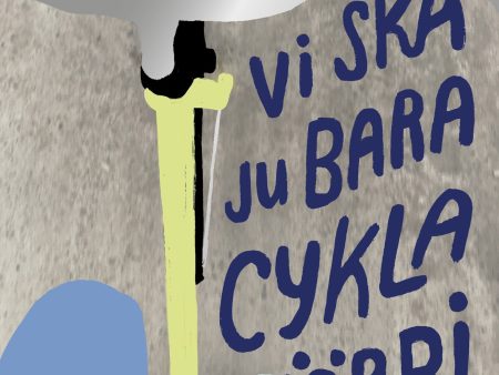 Vi ska ju bara cykla förbi For Cheap