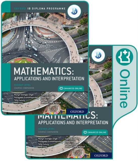 Oxford IB Diploma Programme: IB Mathematics: applications and interpretation, Higher Level, Print and Enhanced Online Course Book Pack Online