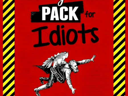 Dangerous Pack For Idiots Supply